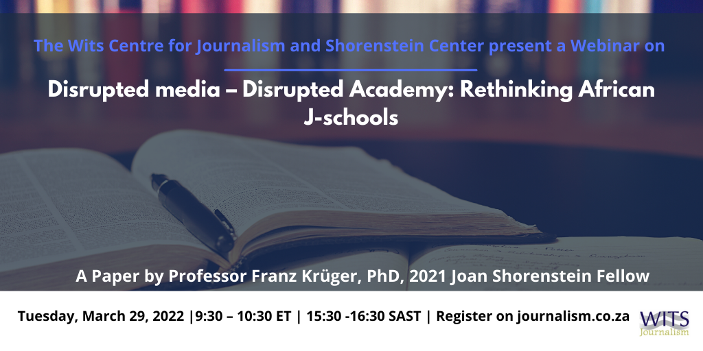 Webinar: Disrupted media – Disrupted Academy: Rethinking African J-schools